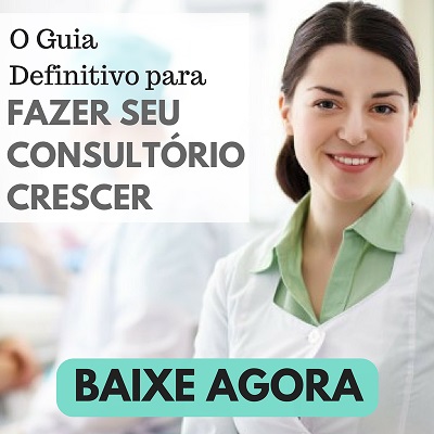 O Guia definitivo para fazer o seu consultrio crescer!